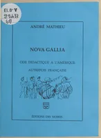 Nova Gallia, ode didactique à l'Amérique autrefois française, Première époque, XVIe siècle
