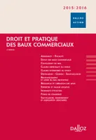 Droit et pratique des baux commerciaux 2015/2016 - 4e éd., Dalloz Action