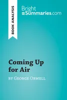 Coming Up for Air by George Orwell (Book Analysis), Detailed Summary, Analysis and Reading Guide