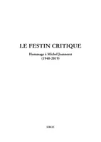 Le Festin critique, Hommage à Michel Jeanneret (1940-2019)