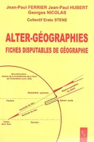 Alter-géographies - fiches disputables de géographie, fiches disputables de géographie