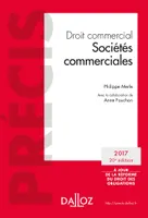Droit commercial. Sociétés commerciales. Édition 2017 - 20e éd., Édition 2017