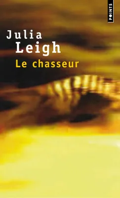 Le Chasseur, roman