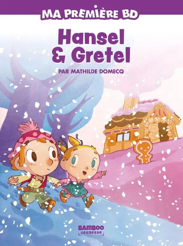 Livres BD BD jeunesse Ma première BD, Hansel et Gretel - édition brochée Mathilde Domecq
