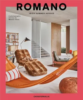 Romano : Ibiza Summer Houses /anglais