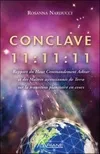 Conclave 11:11:11 - Rapport du Haut Commandement Ashtar..., rapport du haut commandement Ashtar et des maîtres ascensionnés de Terra sur la transition planétaire en cours