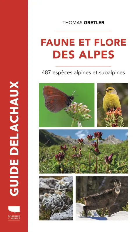 Livres Mer Faune et flore des Alpes, 487 espèces alpines et subalpines Thomas Gretler