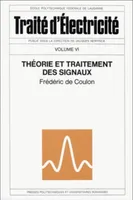 Traité d'électricité de l'Ecole polytechnique fédérale de Lausanne., 6, Théorie et traitement des signaux