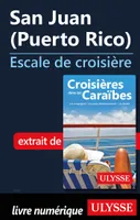 San Juan Puerto Rico - Escale de croisière