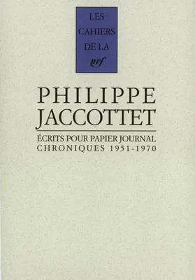 Écrits pour papier journal. Chroniques (1951-1970), Chroniques (1951-1970)