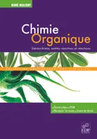 Chimie organique, Stéréochimie, entités réactives et réactions