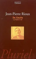 De Gaulle, la France à vif