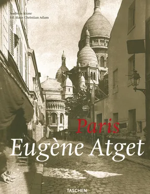 Eugène Atget, Paris / Paris, Paris