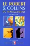 Le robert & Collins du management pratique, dictionnaire français-anglais, anglais-français...