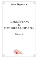 Corruption & sombres complots, 2, Corruption & Sombres complots - 2ème volume