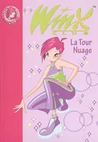 5, Winx Club 5 - La Tour Nuage