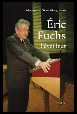 ERIC FUCHS - L'EVEILLEUR