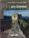 Cathares En 100 Photos (Les)