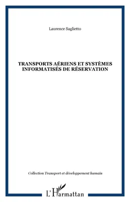 TRANSPORTS AÉRIENS ET SYSTÈMES INFORMATISÉS DE RÉSERVATION