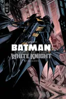 Batman, Curse of the white knight