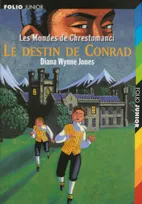 Les mondes de Chrestomanci., Les Mondes de Chrestomanci, 5 : Le destin de Conrad