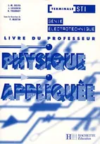 Physique appliquée - Génie électrotechnique Terminale STI - Livre du professeur, livre du professeur