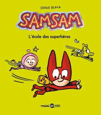 9, SamSam, Tome 09, L'école des superhéros