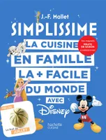 SIMPLISSIME - Disney + magnet, La cuisine en famille la + facile du monde
