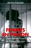 Femmes en prison, Dans les Coulisses de Fleury-Mérogis