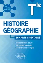 Histoire-Géographie - Terminale, 88 cartes mentales et 44 exercices corrigés