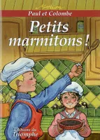8, Paul et Colombe - Tome 8 : Petits marmitons, Petits marmitons