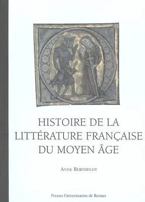 Histoire de la littérature française du Moyen âge à nos jours, Histoire de la littérature française du Moyen âge