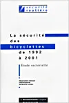 La sécurité des bicyclettes de 1992 à 2001, étude sectorielle