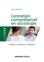 L'entretien compréhensif en sociologie - Usages, pratiques, analyses, Usages, pratiques, analyses
