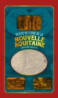 Petite histoire de la Nouvelle-Aquitaine, Des anciens territoires à la région