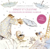 Ernest et Célestine, Le concours de bonne humeur, Livre théâtre