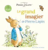 Le Monde de Pierre Lapin - Le grand imagier de Pierre Lapin