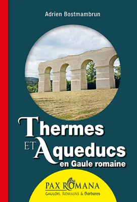 Thermes et aqueducs