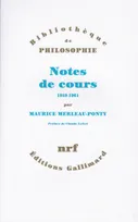 Notes des cours au Collège de France, (1958-1959 et 1960-1961)