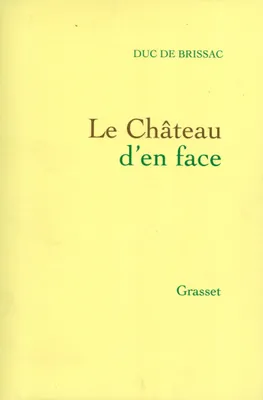 Le Château d'en face, 1974-1985