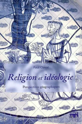 Religions et ideologies, perspectives géographiques