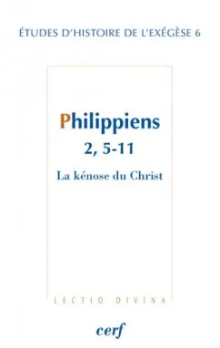 Philippiens 2, 5-11, la kénose du Christ