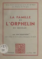 La famille de l'orphelin de Quézac, Une expérience sociale de Le Play en Haute-Auvergne