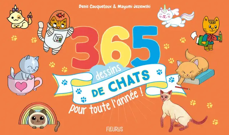 365 dessins de chats pour toute l'année ! Mayumi Jezewski, Denis Cauquetoux