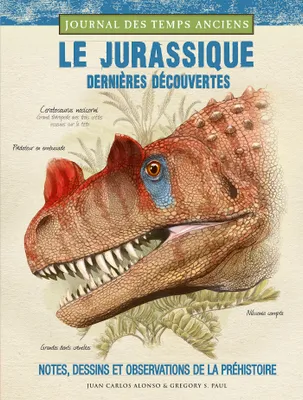 Journal des temps anciens, Le Jurassique - dernières découvertes