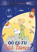 Où es-tu Petit Prince ? (lampe magique)