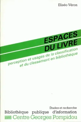 Espaces du livre (ÉPUISÉ), Perceptions et usage du classement et de la classification en bibliothèque