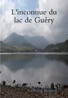 L'inconnue du lac de Guéry, roman