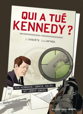 Qui a tué Kennedy ?