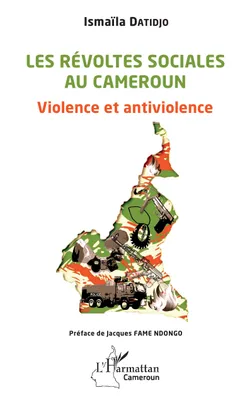 Les révoltes sociales au Cameroun, Violence et antiviolence